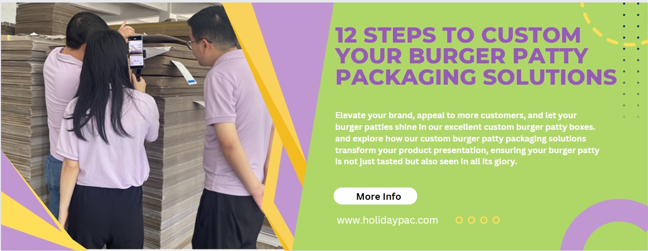 12 Steps To Custom Your Burger Patty Packaging Solutions