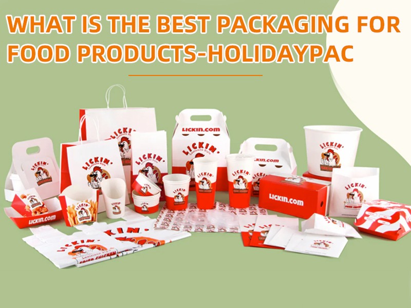 What is the best packaging for food products-HolidayPac?